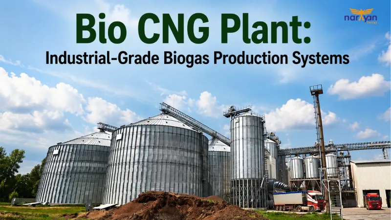 Bio CNG Plant: Industrial-Grade Biogas Production Systems
