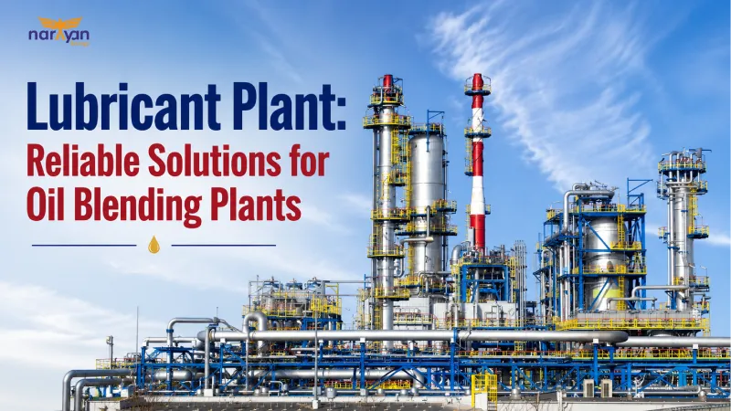Lubricant Plant: Reliable Solutions for Oil Blending Plants