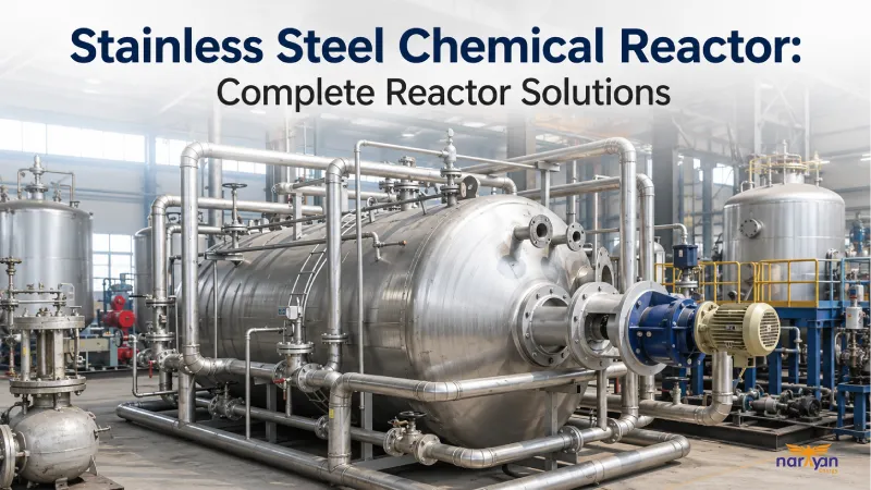 Stainless Steel Chemical Reactor: Complete Reactor Solutions