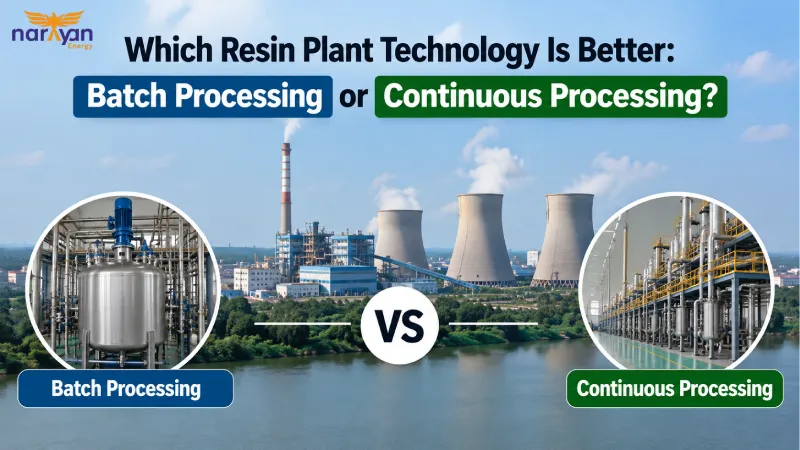 Which Resin Plant Technology Is Better: Batch Processing or Continuous Processing?